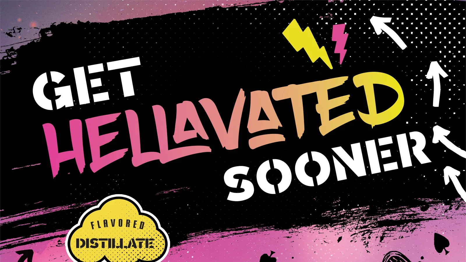 Hellavated retail poster: “Get Hellavated Sooner”